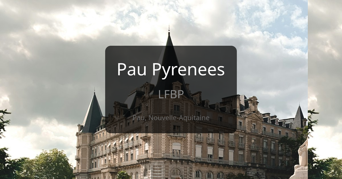 Pau Pyrenees (LFBP) - Airfield Information | Europe Airfields